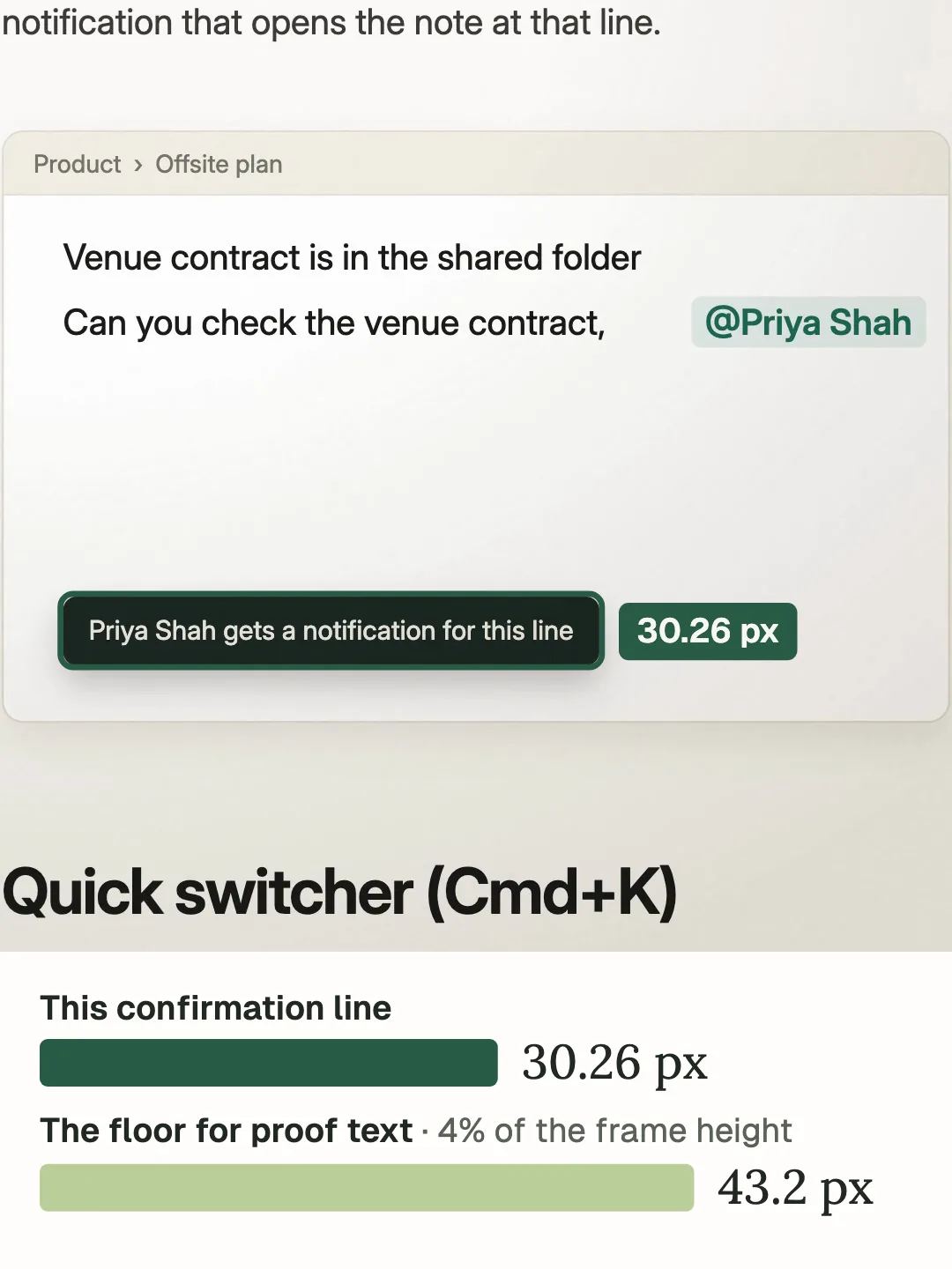 A frame from the invented Northwind Notes film for week 41. A note shows a dark confirmation pop-up reading Priya Shah gets a notification for this line, outlined and tagged 30.26 px, above a large heading, Quick switcher (Cmd+K). Bars below compare that line's 30.26 px with the 43.2 px floor for proof text, 4% of the frame height.